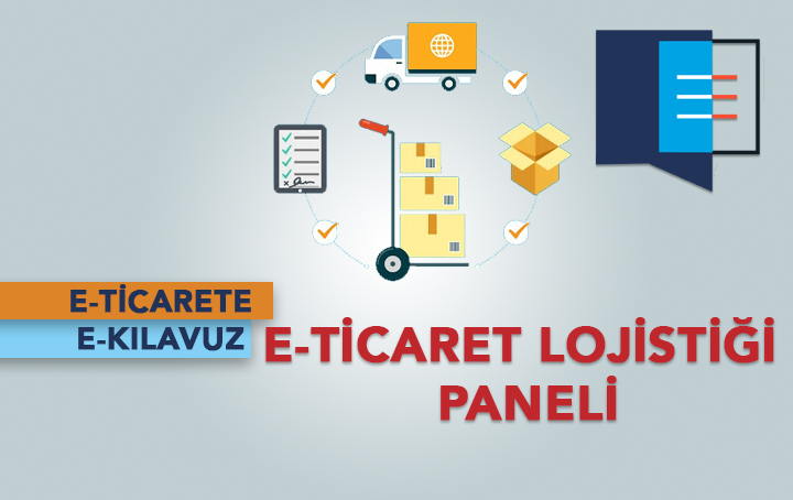 E-Ticaret Lojistiği Paneli