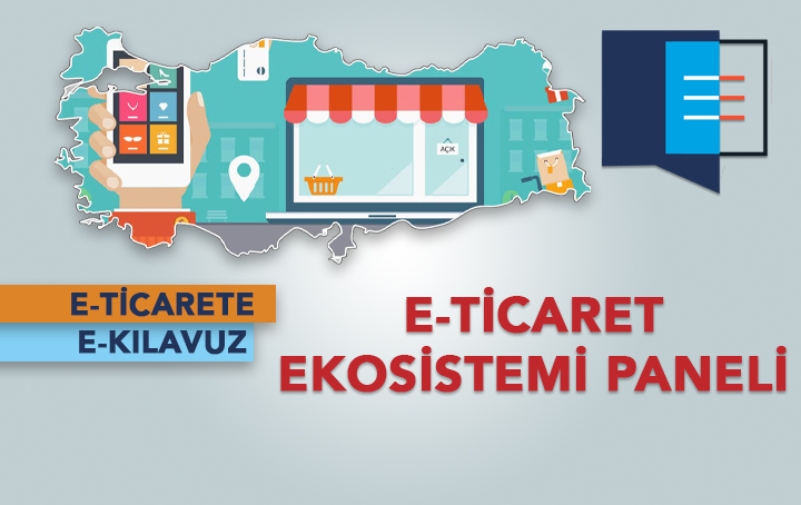 E-Ticaret Ekosistemi Paneli
