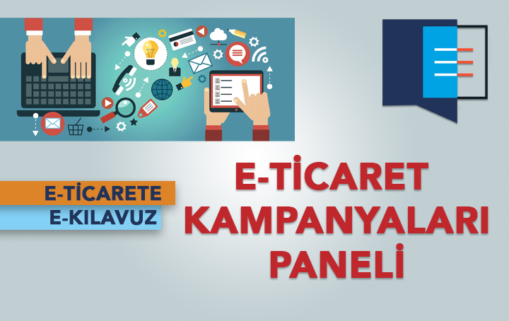 E-Ticaret Kampanyaları Paneli